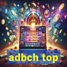 adbch top